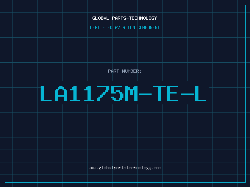 Aviation Part LA1175M-TE-L