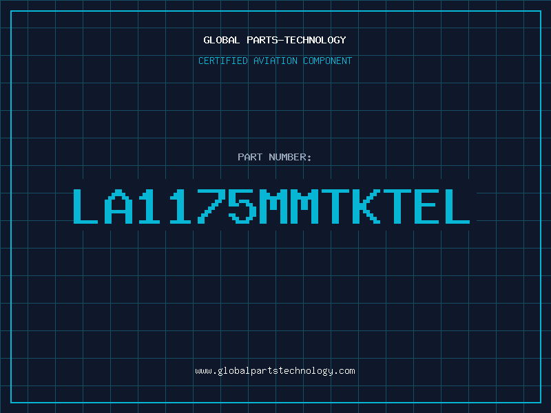Aviation Part LA1175MMTKTEL