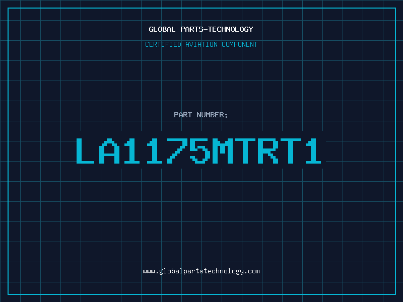 Aviation Part LA1175MTRT1