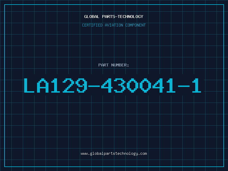 Aviation Part LA129-430041-1