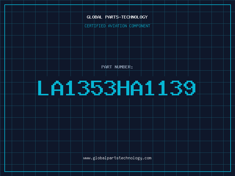 Aviation Part LA1353HA1139