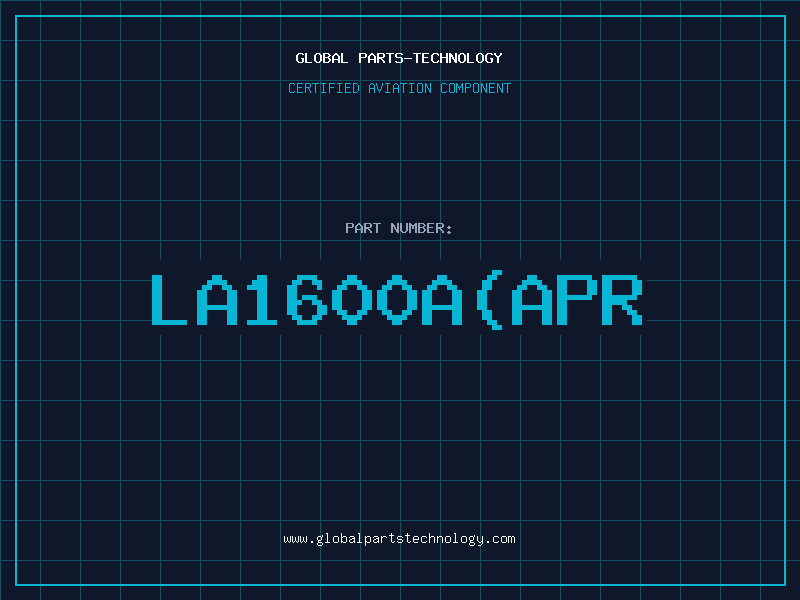 Aviation Part LA1600AAPR