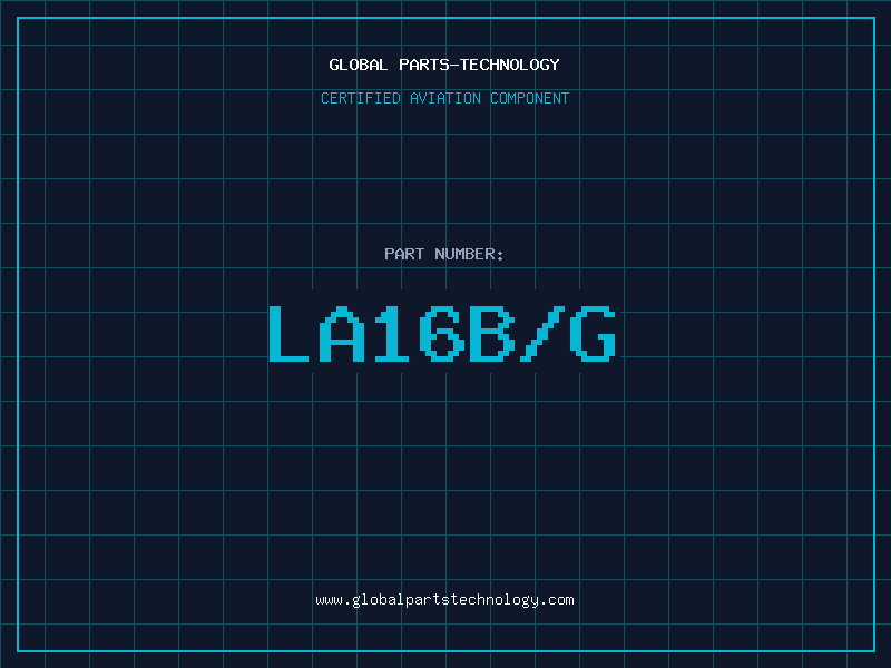Aviation Part LA16B/G