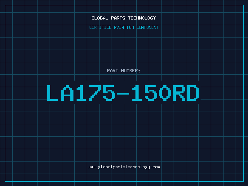 Aviation Part LA175-150RD