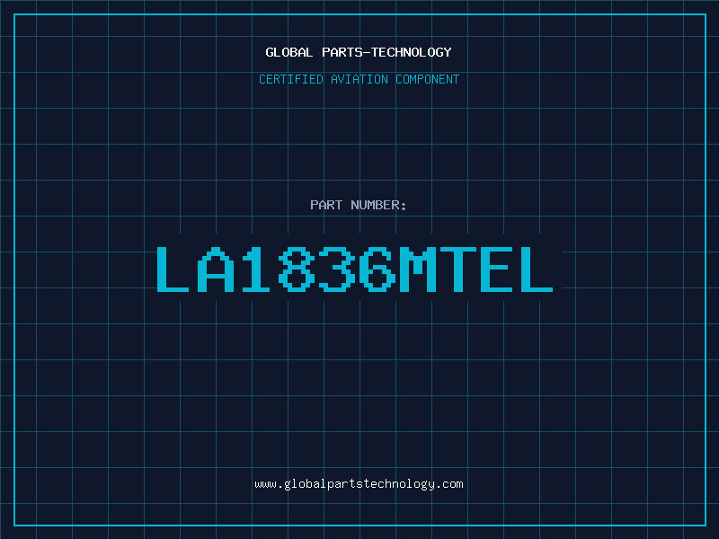 Aviation Part LA1836MTEL