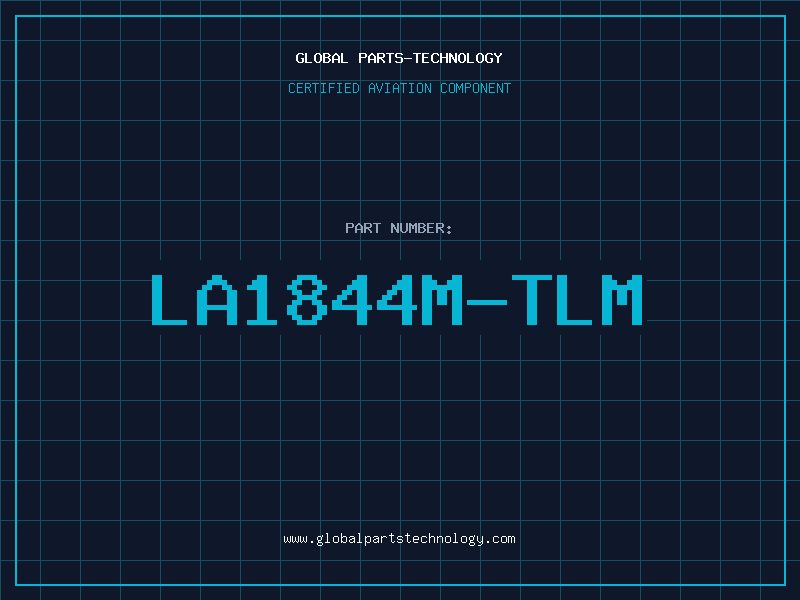 Aviation Part LA1844M-TLM