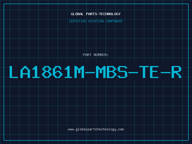 Aviation Part LA1861M-MBS-TE-R