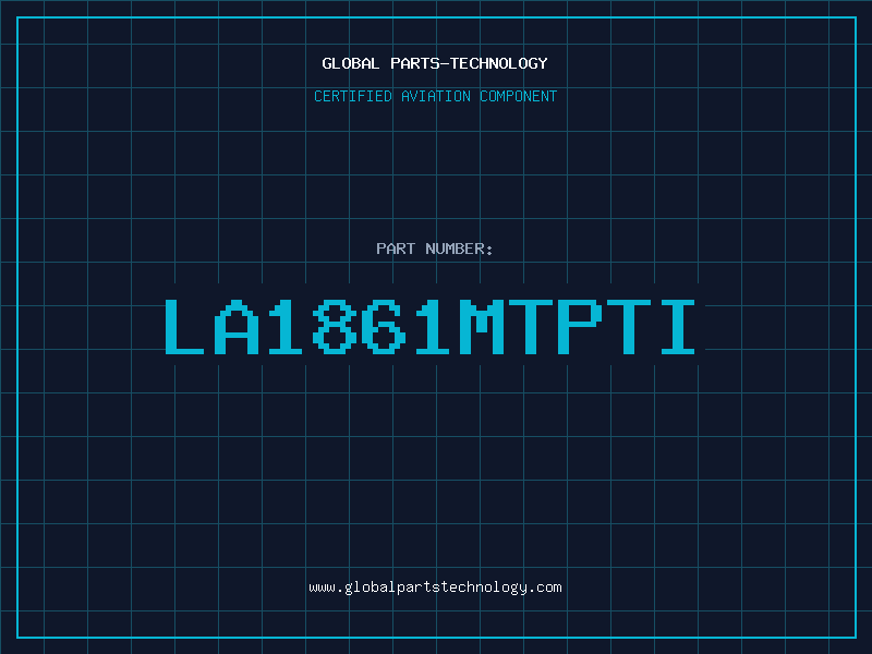 Aviation Part LA1861MTPTI