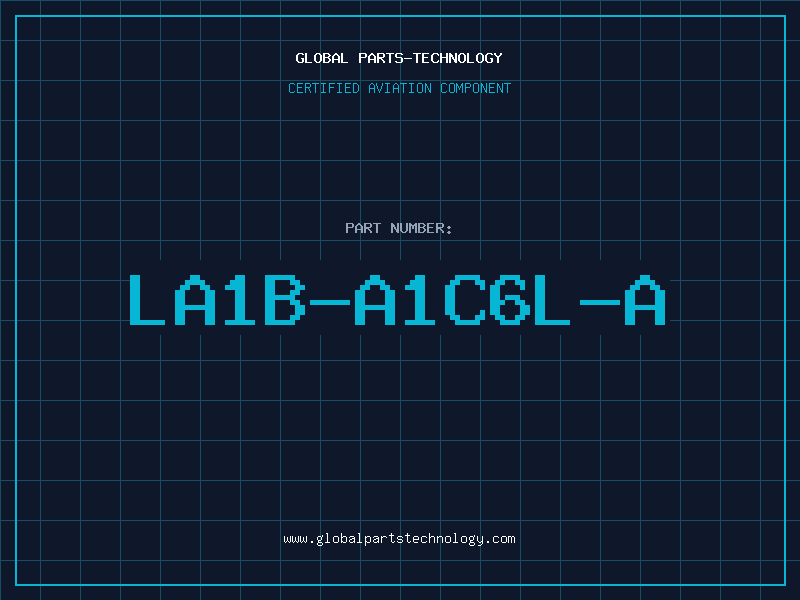 Aviation Part LA1B-A1C6L-A