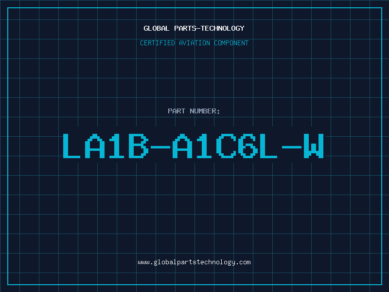Aviation Part LA1B-A1C6L-W