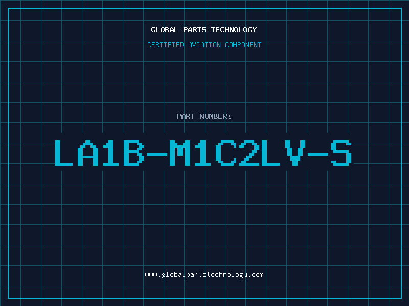 Aviation Part LA1B-M1C2LV-S