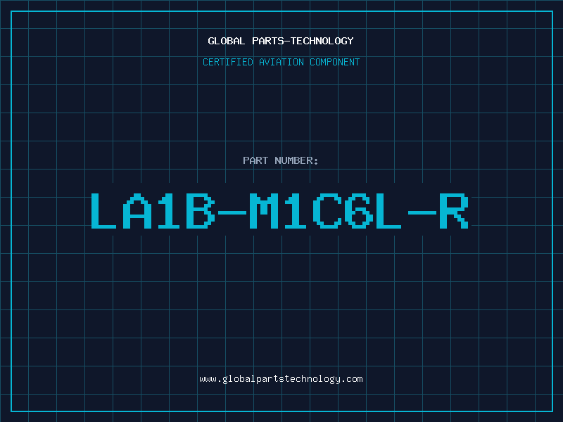 Aviation Part LA1B-M1C6L-R