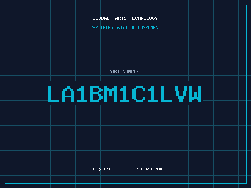 Aviation Part LA1BM1C1LVW