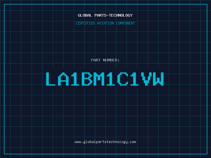 Aviation Part LA1BM1C1VW