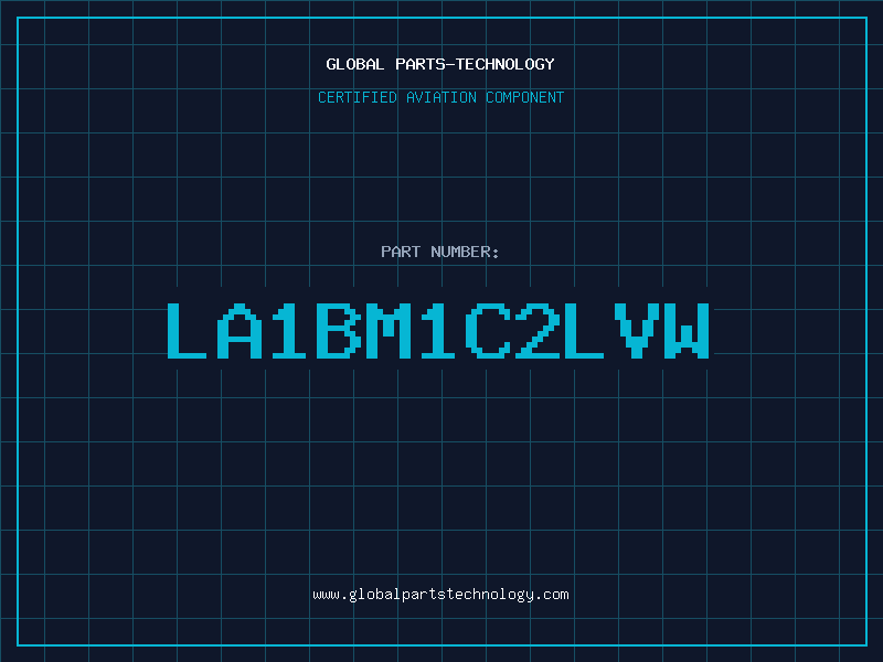 Aviation Part LA1BM1C2LVW