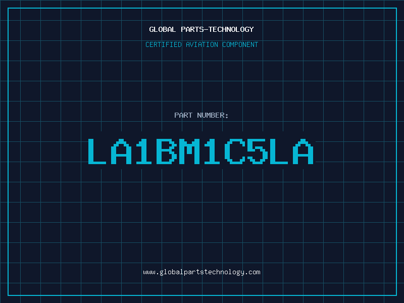 Aviation Part LA1BM1C5LA