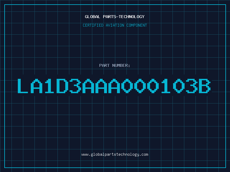 Aviation Part LA1D3AAA000103B