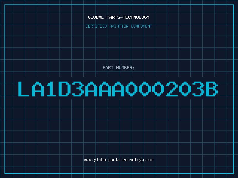 Aviation Part LA1D3AAA000203B