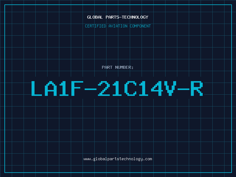 Aviation Part LA1F-21C14V-R