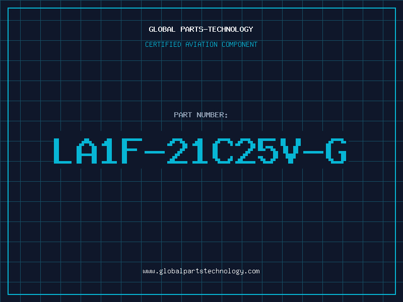 Aviation Part LA1F-21C25V-G