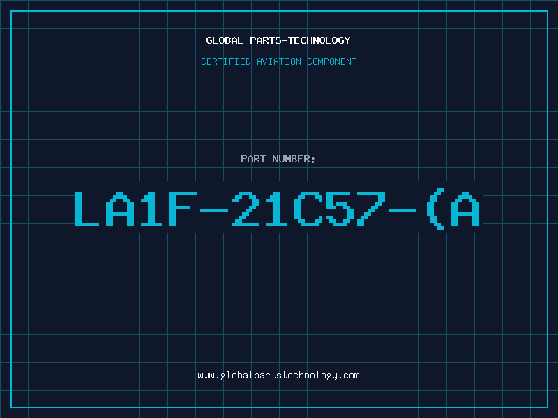 Aviation Part LA1F-21C57-(A