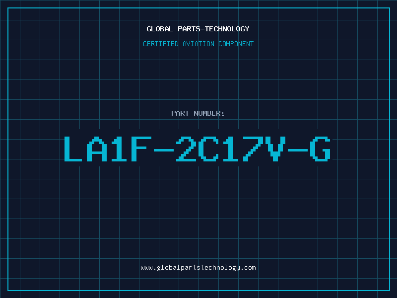 Aviation Part LA1F-2C17V-G