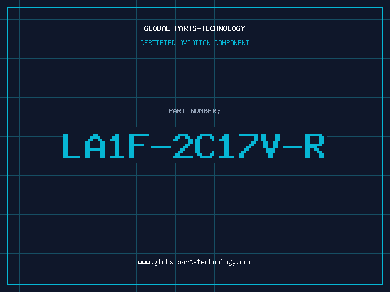 Aviation Part LA1F-2C17V-R