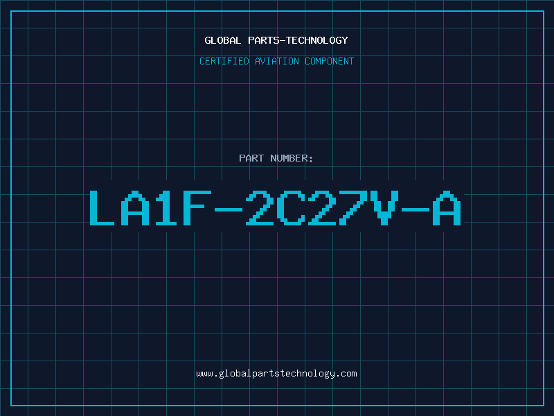 Aviation Part LA1F-2C27V-A