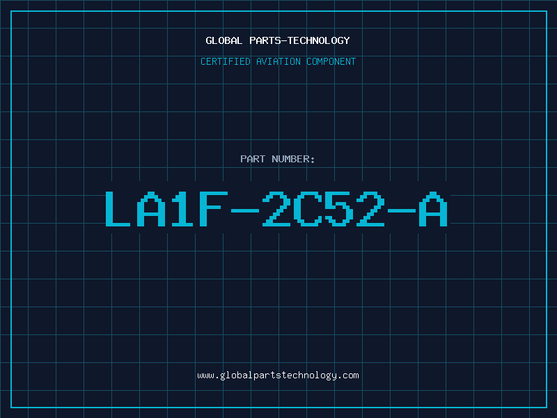 Aviation Part LA1F-2C52-A