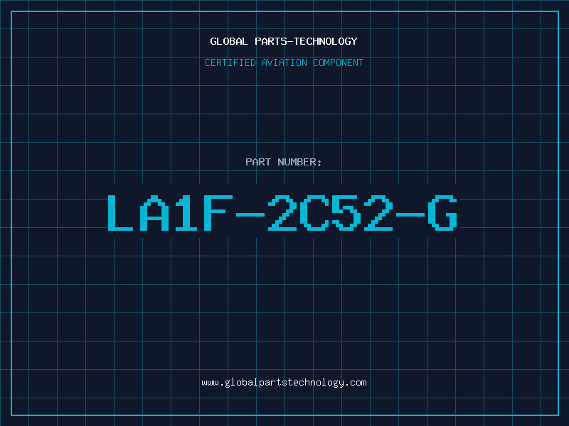 Aviation Part LA1F-2C52-G