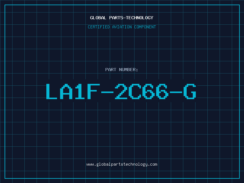 Aviation Part LA1F-2C66-G
