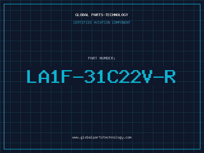 Aviation Part LA1F-31C22V-R