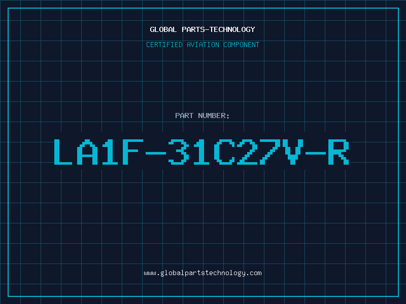 Aviation Part LA1F-31C27V-R