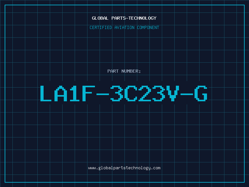 Aviation Part LA1F-3C23V-G