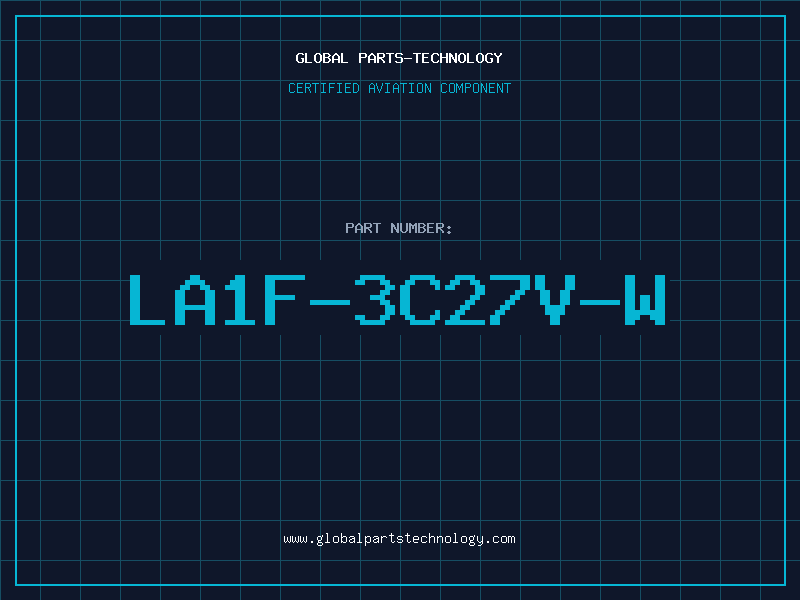 Aviation Part LA1F-3C27V-W