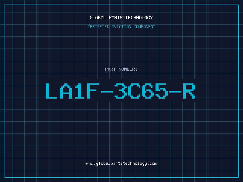 Aviation Part LA1F-3C65-R