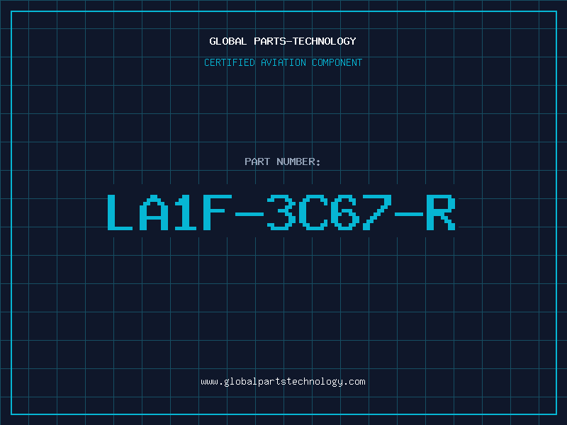 Aviation Part LA1F-3C67-R