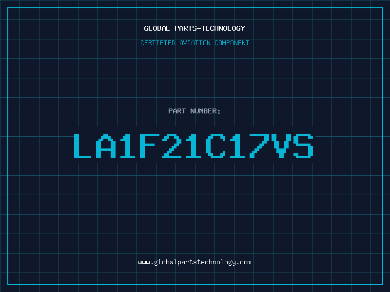 Aviation Part LA1F21C17VS