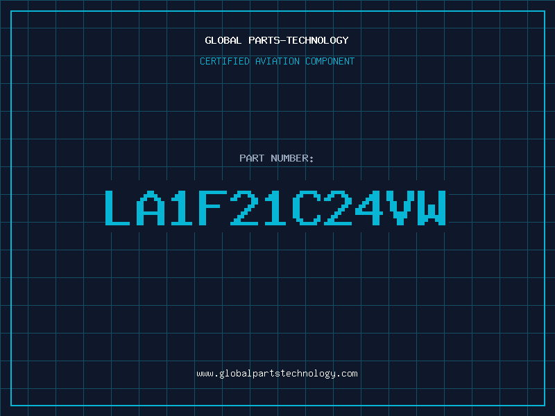 Aviation Part LA1F21C24VW