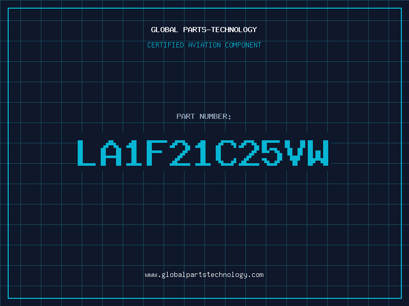 Aviation Part LA1F21C25VW