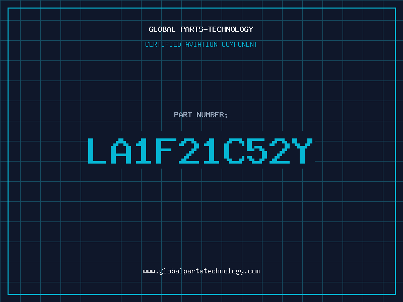 Aviation Part LA1F21C52Y
