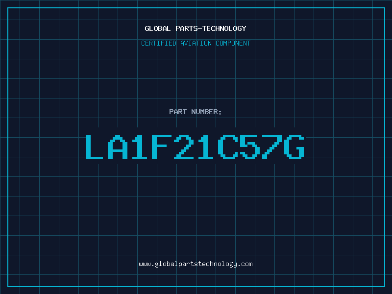 Aviation Part LA1F21C57G