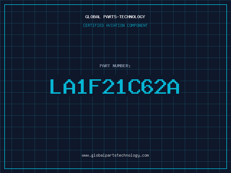 Aviation Part LA1F21C62A