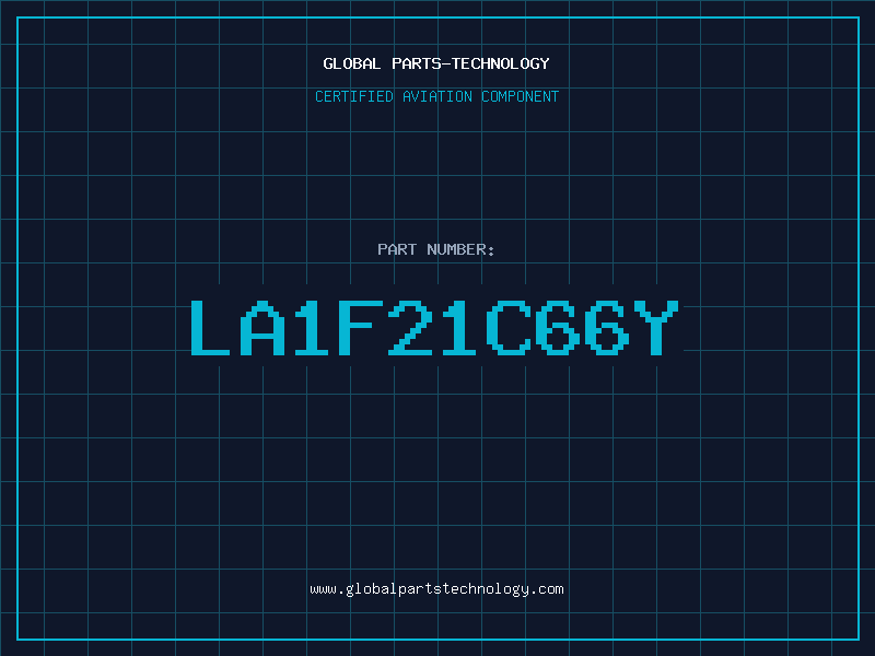 Aviation Part LA1F21C66Y