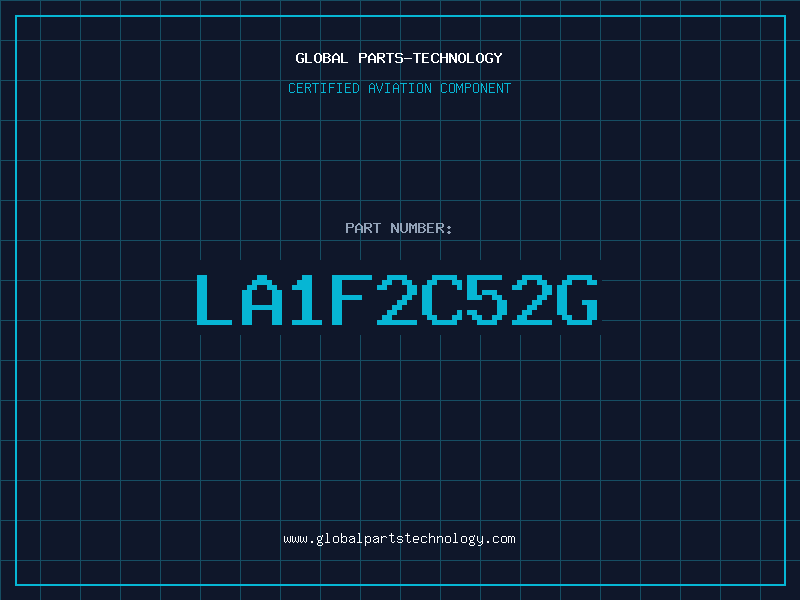 Aviation Part LA1F2C52G