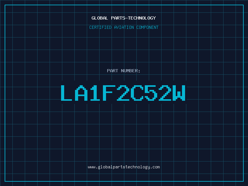 Aviation Part LA1F2C52W