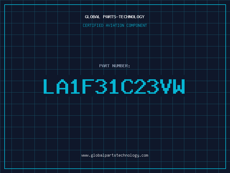 Aviation Part LA1F31C23VW