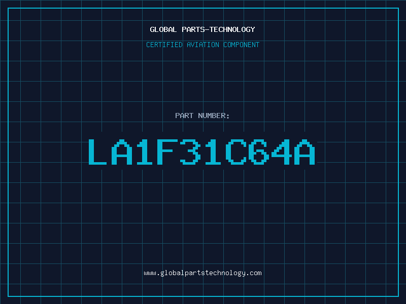 Aviation Part LA1F31C64A