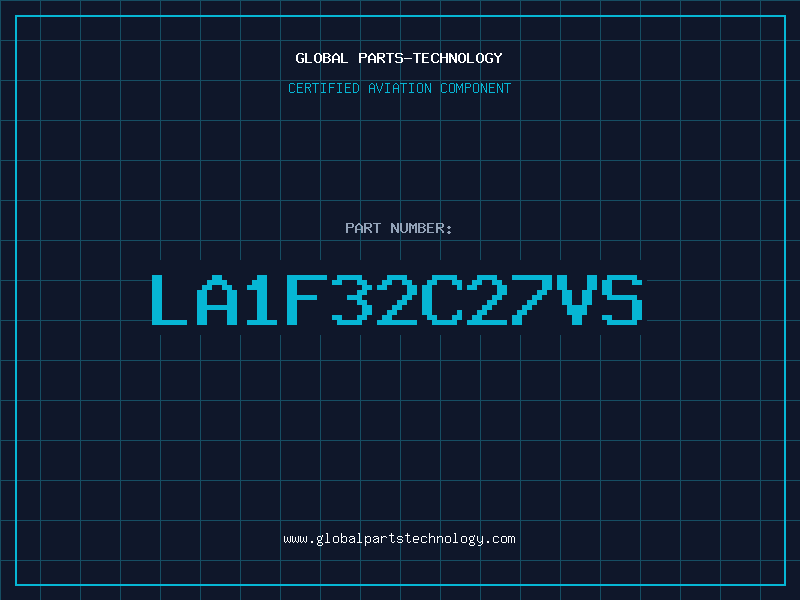 Aviation Part LA1F32C27VS