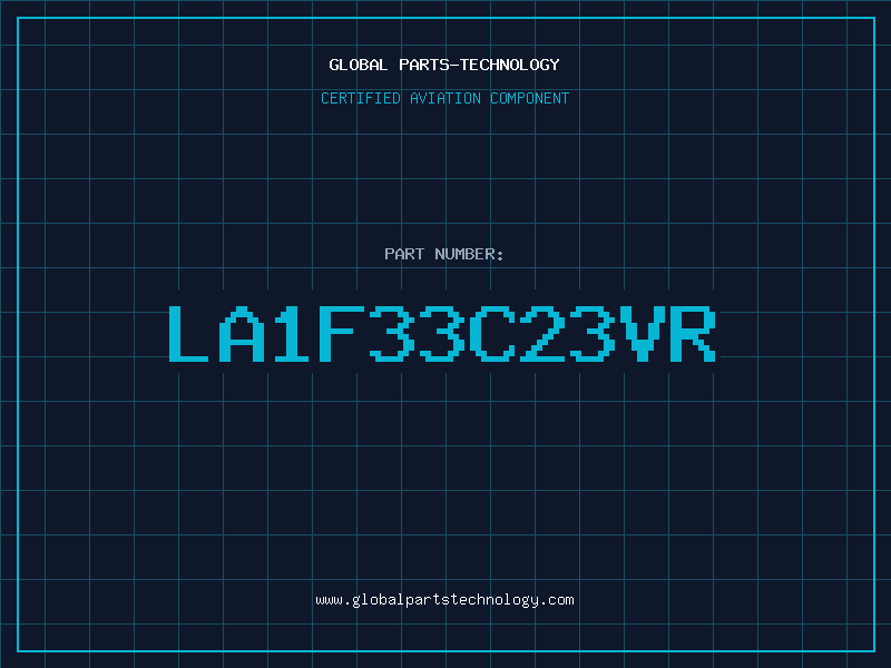 Aviation Part LA1F33C23VR